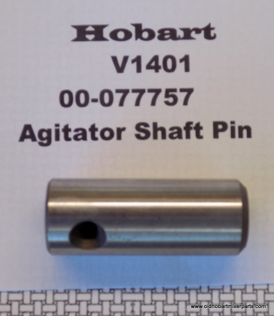 Hobart V1401 Mixer 00-077757  Agitator Shaft Pin